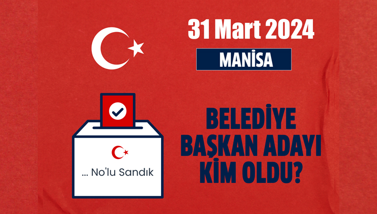 Manisa belediye başkan adayı 2024 yerel seçim için heyecanla bekleniyor.