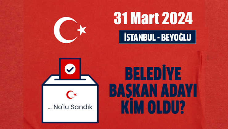AK Parti İstanbul Beyoğlu belediye başkan adayı açıklandı mı? 2024 AK Parti İstanbul Beyoğlu belediye başkan adayı belli oldu mu? Beyoğlu belediye başkan adayı kim, açıklandı mı?