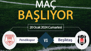 Beşiktaş Pendikspor maçı ne zaman? Beşiktaş Pendikspor maçı saat kaçta?