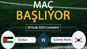 Ürdün Güney Kore maçı ne zaman? Ürdün Güney Kore maçı