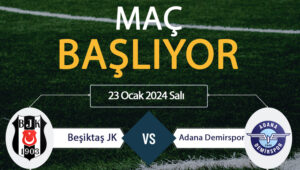 Beşiktaş Adana Demirspor maçı ne zaman? Beşiktaş Adana Demirspor maçı
