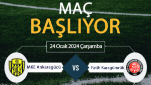 Ankaragücü Karagümrük maçı ne zaman? Ankaragücü Karagümrük maçı saat kaçta?