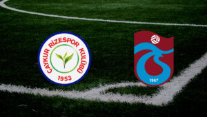 Rizespor Trabzonspor maçı ne zaman? Rizespor Trabzonspor maçı saat kaçta?