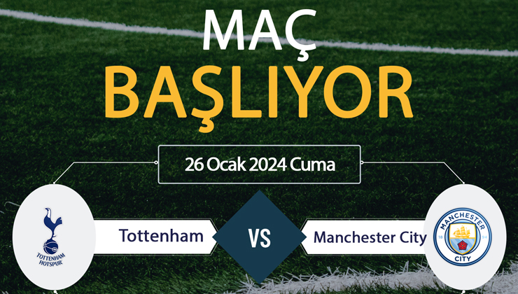 Tottenham Manchester City maçı hangi kanalda? Tottenham Manchester City maçı canlı izle! Tivibu Spor, TRT Spor, BeIN Sports, Justin Tv, Selçuksports, Taraftarium24 CANLI İZLE