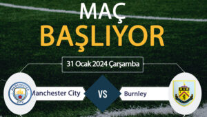 Manchester City Burnley canlı İZLE! İngiltere Premier Lig’de lider Manchester