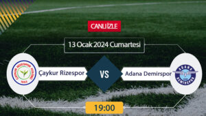 Çaykur Rizespor Adana Demirspor CANLI İZLE Çaykur Rizespor Adana Demirspor