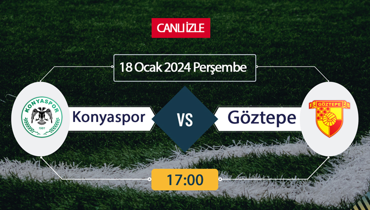 Konyaspor Göztepe maçı hangi kanalda? BeIN Sports, Justin Tv, Selçuksports, Taraftarium24 CANLI İZLE