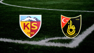 Kayserispor İstanbulspor maçı ne zaman? Kayserispor İstanbulspor maçı saat kaçta?