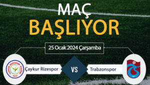 Rizespor Trabzonspor maçı ne zaman? Rizespor Trabzonspor maçı saat kaçta?