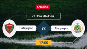 Hatayspor Alanyaspor maçı ne zaman? Hatayspor Alanyaspor maçı saat kaçta?