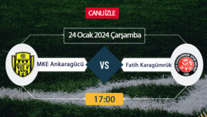 Ankaragücü Karagümrük maçı ne zaman? Ankaragücü Karagümrük maçı saat kaçta?