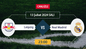 Leipzig Real Madrid maçı ne zaman? Şampiyonlar Ligi’nde son 16