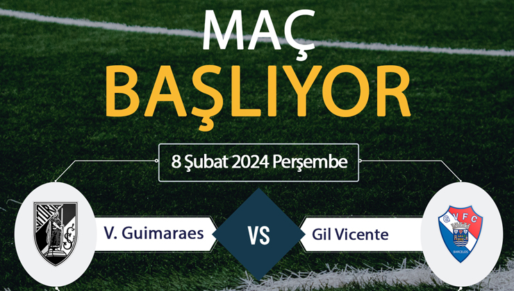 Guimaraes Gil Vicente maçı ne zaman? CANLI İZLE Guimaraes Gil Vicente maçı saat kaçta, hangi kanalda? Spor Smart Canlı İzle