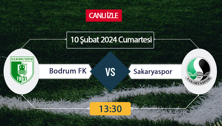 Bodrum FK Sakaryaspor maçı ne zaman? CANLI İZLE Bodrum FK Sakaryaspor maçı saat kaçta, hangi kanalda? TRT Spor Canlı İzle