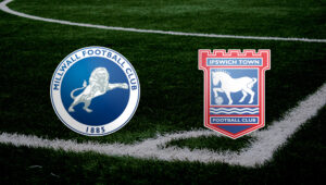 Millwall Ipswich maçı, 23/24 Championship yarı finalinin en heyecanlı ve