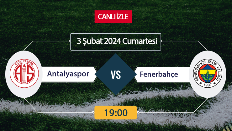 Antalyaspor Fenerbahçe ne zaman? beIN Sports şifresiz İZLE! Antalyaspor Fenerbahçe muhtemel 11, kadrosu, hakemi kim? Antalyaspor Fenerbahçe maçı ne zaman, saat kaçta, hangi kanalda?