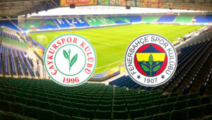 Rize-FB Süper Lig (17 Şubat) CANLI (şifresiz) İZLE! Süper Lig’in