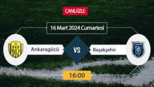 Ankaragücü Başakşehir maçı ne zaman, saat kaçta, hangi kanalda? Ankaragücü