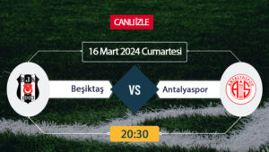 Beşiktaş Antalyaspor maçı ne zaman, saat kaçta, hangi kanalda? Beşiktaş