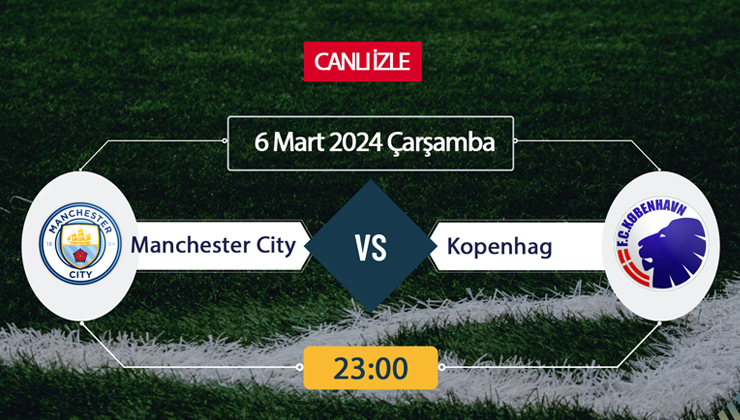 Canlı izle Manchester City Kopenhag CBC SPORT, TV8bucuk, EXXEN , şifresiz yabancı kanalların frekans ayarları