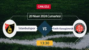 İstanbulspor Karagümrük maçı ne zaman, saat kaçta, hangi kanalda? İstanbulspor