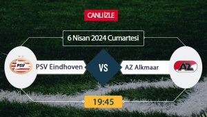 PSV Eindhoven AZ maçı ne zaman, saat kaçta, hangi kanalda?
