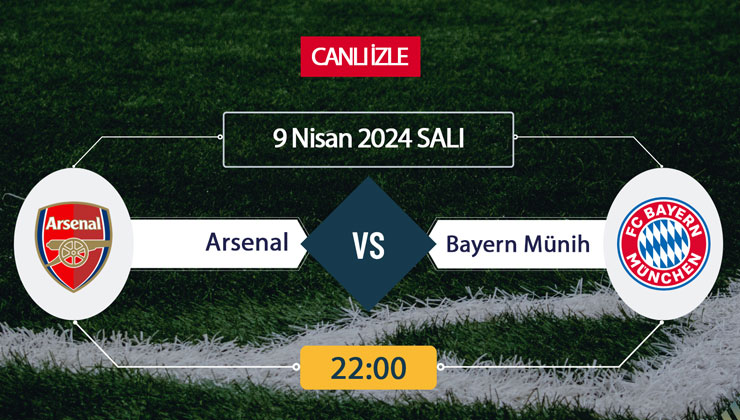 Arsenal Bayern Münih maçı ne zaman, saat kaçta ve hangi