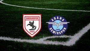 Samsunspor – Adana Demirspor maçı ne zaman, saat kaçta, hangi