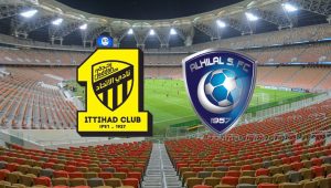 Al Ittihad – Al Hilal maçı ne zaman, saat kaçta
