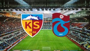 Kayserispor – Trabzonspor maçı ne zaman, saat kaçta, hangi kanalda?