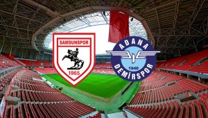 Samsunspor – Adana Demirspor maçı ne zaman, saat kaçta, hangi