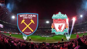 WestHam Liverpool maçı ne zaman, saat kaçta, hangi kanalda? West