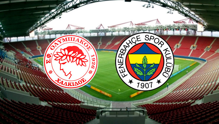 Olympiakos – Fenerbahçe maçı ne zaman, saat kaçta, hangi kanalda?