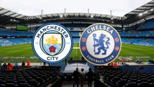 Manchester City – Chelsea maçı ne zaman, saat kaçta, hangi