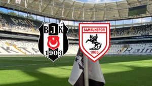 Beşiktaş – Samsunspor maçı ne zaman, saat kaçta, hangi kanalda?