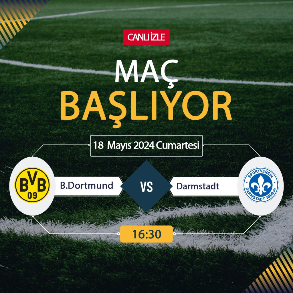 Dortmund Darmstadt maçı S Sport, TARAFTARIUM 24 CANLI İZLE! Borussia Dortmund Darmstadt 98 Canlı Donmadan Şifresiz izleme linki 18 MAYIS