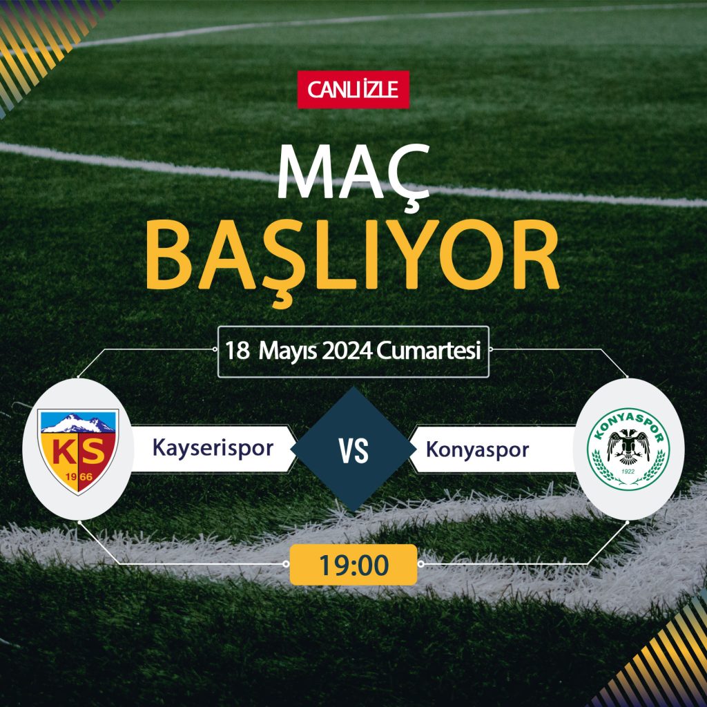 Kayserispor Konyaspor maçı Tivibu Spor, TARAFTARIUM 24 CANLI İZLE! Kayserispor KAY-KON Konyaspor Canlı Donmadan Şifresiz izleme linki 18 MAYIS