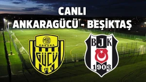 Ziraat Türkiye Kupası’nda heyecan dorukta! Beşiktaş ile Ankaragücü arasındaki kritik