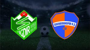 Iğdır FK ve İskenderunspor arasındaki play-off maçı için heyecan dorukta!