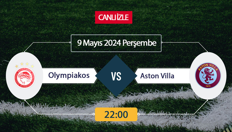 Olympiakos ve Aston Villa, Avrupa Konferans Ligi finali için Pire’de