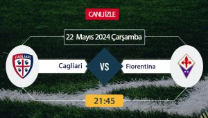 Cagliari ve Fiorentina, Unipol Domus Stadyumu’nda heyecan dolu bir mücadeleye