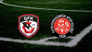Gaziantep FK Fatih Karagümrük maçı ne zaman, saat kaçta, hangi