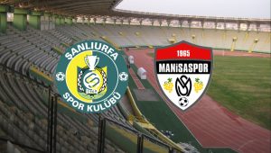 Şanlıurfaspor ve Manisa FK, ligde kalma mücadelesinde karşı karşıya gelecek.