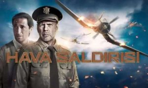 Hava Saldırısı (Air Strike) filminin konusu ve oyuncuları merak ediliyor.