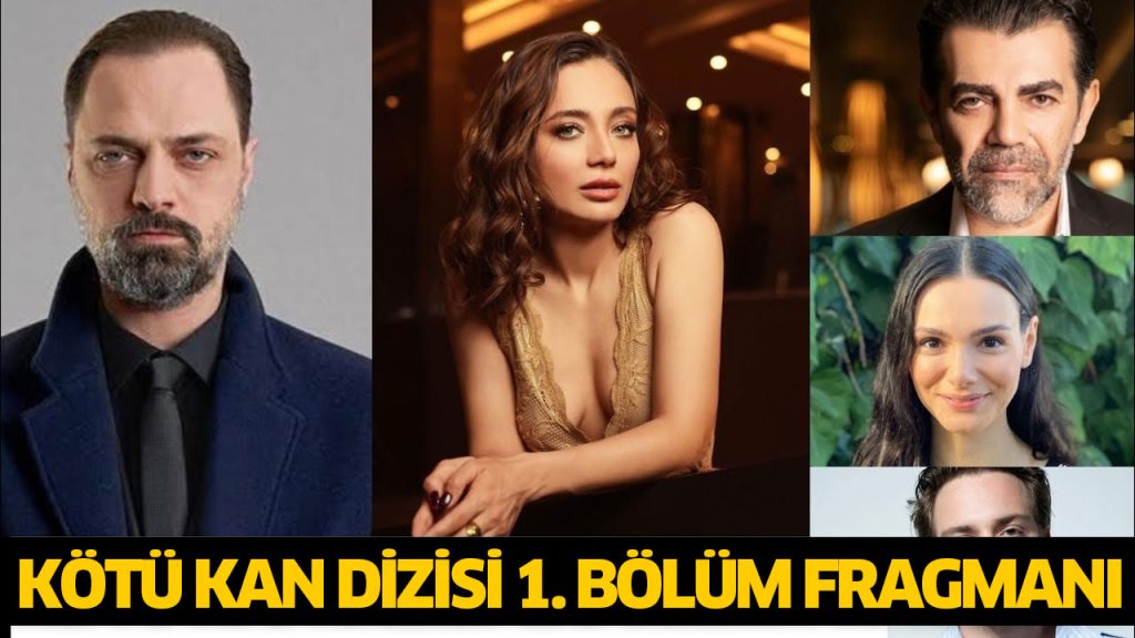 Kötü Kan dizisi hangi kanalda, ne zaman, hangi gün yayınlanacak, yayın tarihi belli oldu mu? 12 TEMMUZ 2024 CUMA Kötü Kan dizisi hangi kanalda, ne zaman, hangi gün yayınlanacak, yayın tarihi belli oldu mu? 12 TEMMUZ 2024 CUMA