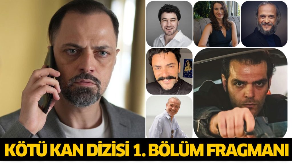 Kötü Kan dizisi hangi gün, saat kaçta, NOW TV Kötü Kan dizisi izleme linki, yayın günü ne zaman? 12 TEMMUZ Kötü Kan dizisi hangi gün, saat kaçta, NOW TV Kötü Kan dizisi izleme linki, yayın günü ne zaman? 12 TEMMUZ