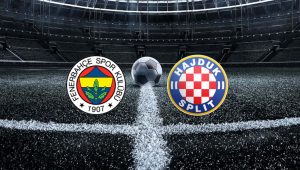 Fenerbahçe Hajduk Split maçı ne zaman? Fenerbahçe Hajduk Split Maçı: