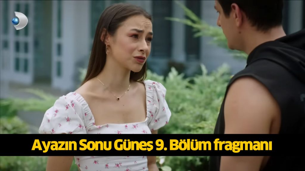 Ayazın Sonu Güneş 9. Bölüm yeni fragmanı çıktı! Ayazın Sonu Güneş dizisi yeni bölüm fragmanı izle! 1 AĞUSTOS 2024 PERŞEMBE Ayazın Sonu Güneş 9. Bölüm yeni fragmanı çıktı! Ayazın Sonu Güneş dizisi yeni bölüm fragmanı izle! 1 AĞUSTOS 2024 PERŞEMBE