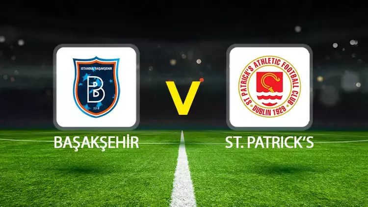 Başakşehir ile St. Patrick’s arasında gerçekleşecek karşılaşmanın tarihi ve yayınlanacağı