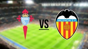 Futbol tutkunlarının büyük bir heyecanla beklediği Celta Vigo – Valencia